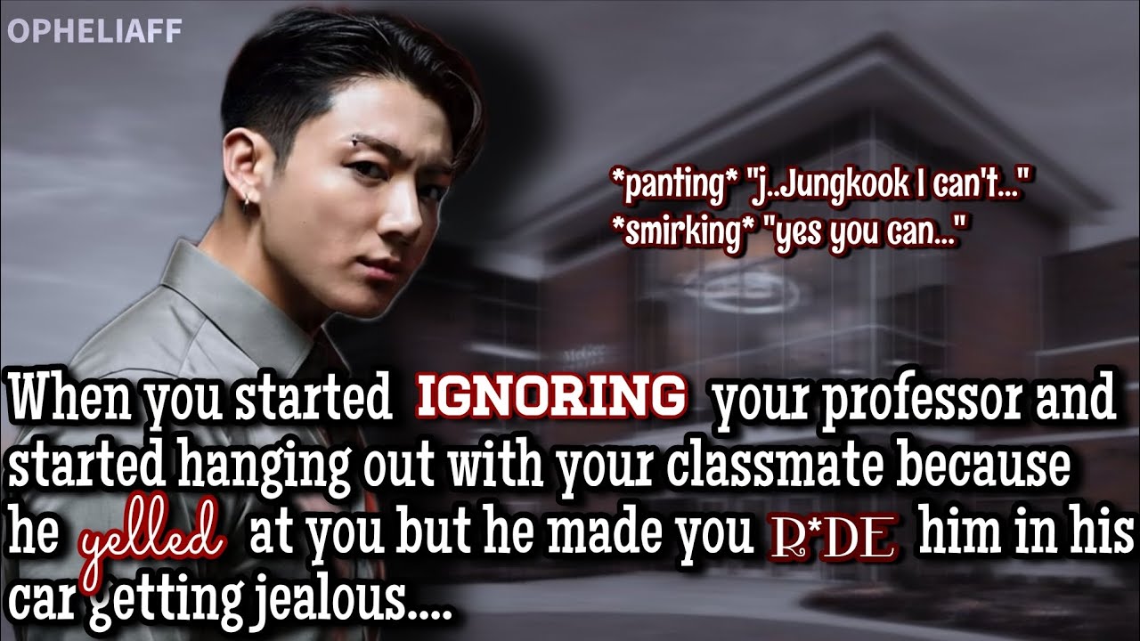 [Oneshot] when you start ignoring your professor and and start hanging out with...#jkff #btsff 
