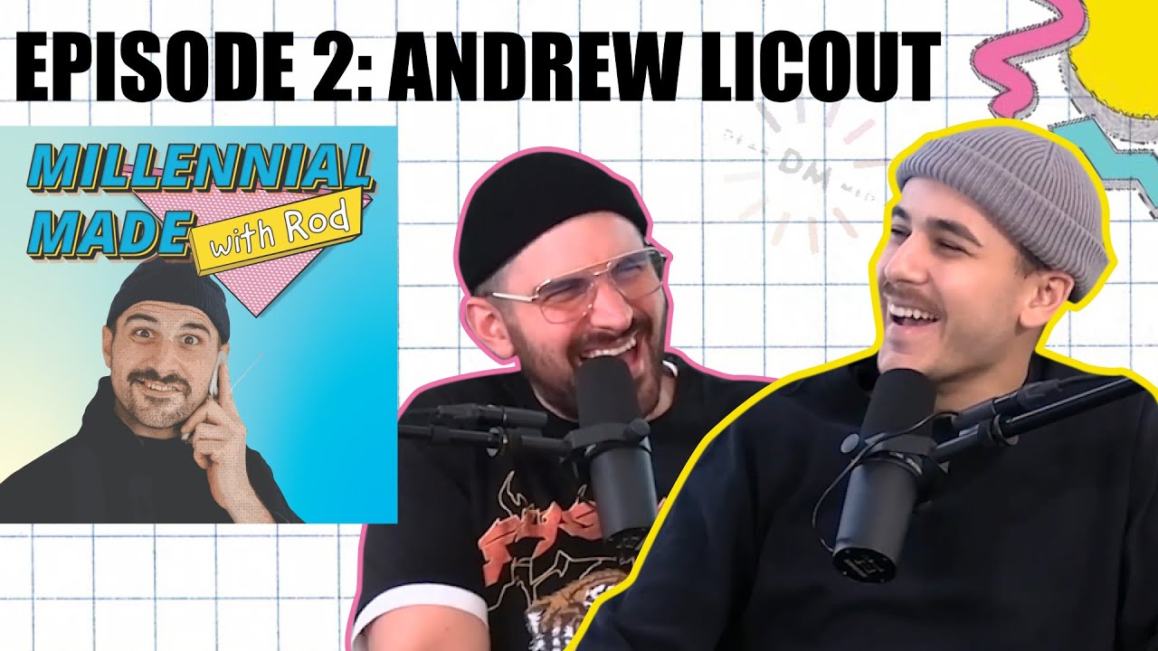 Best Friends Forever - Andrew Licout on Millennial Made hosted by Rod