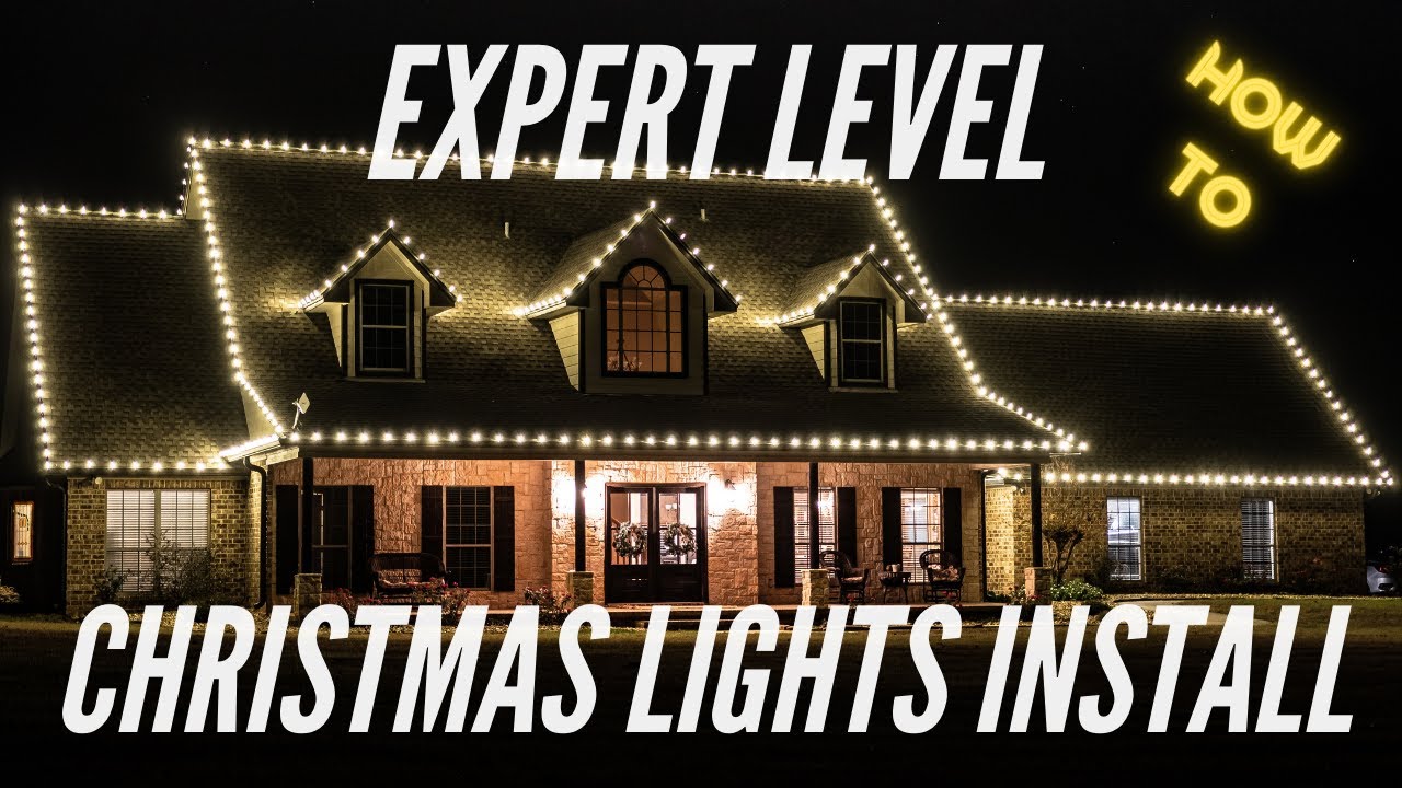 Christmas Light Install - Expert Level How To