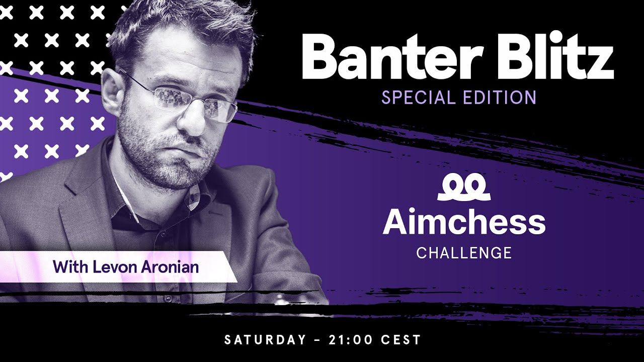 Banter Blitz with Levon Aronian | Aimchess Challenge