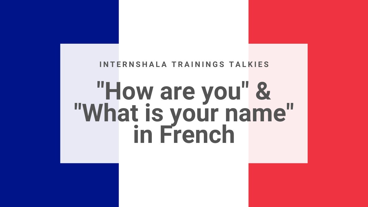 Learn French | How are you in French | What is your name in French