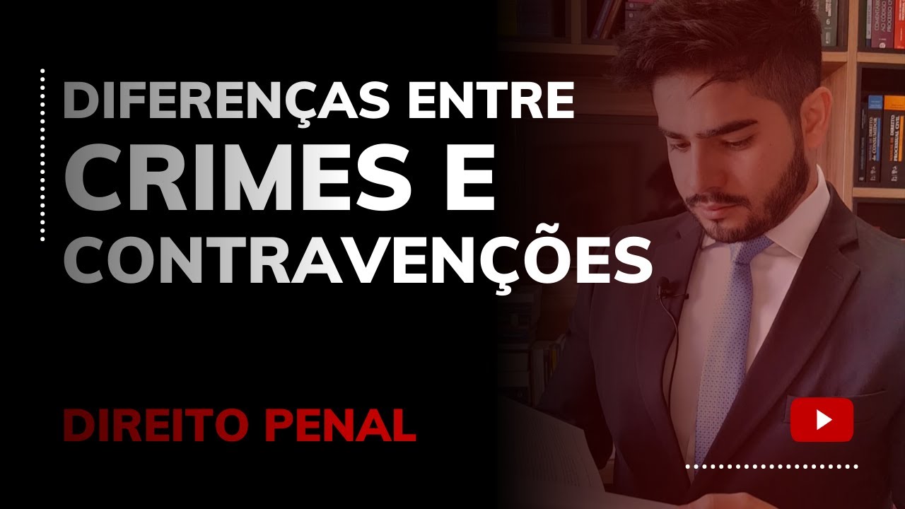 DIREITO PENAL - DIFERENÇA ENTRE CRIMES E CONTRAVENÇÕES