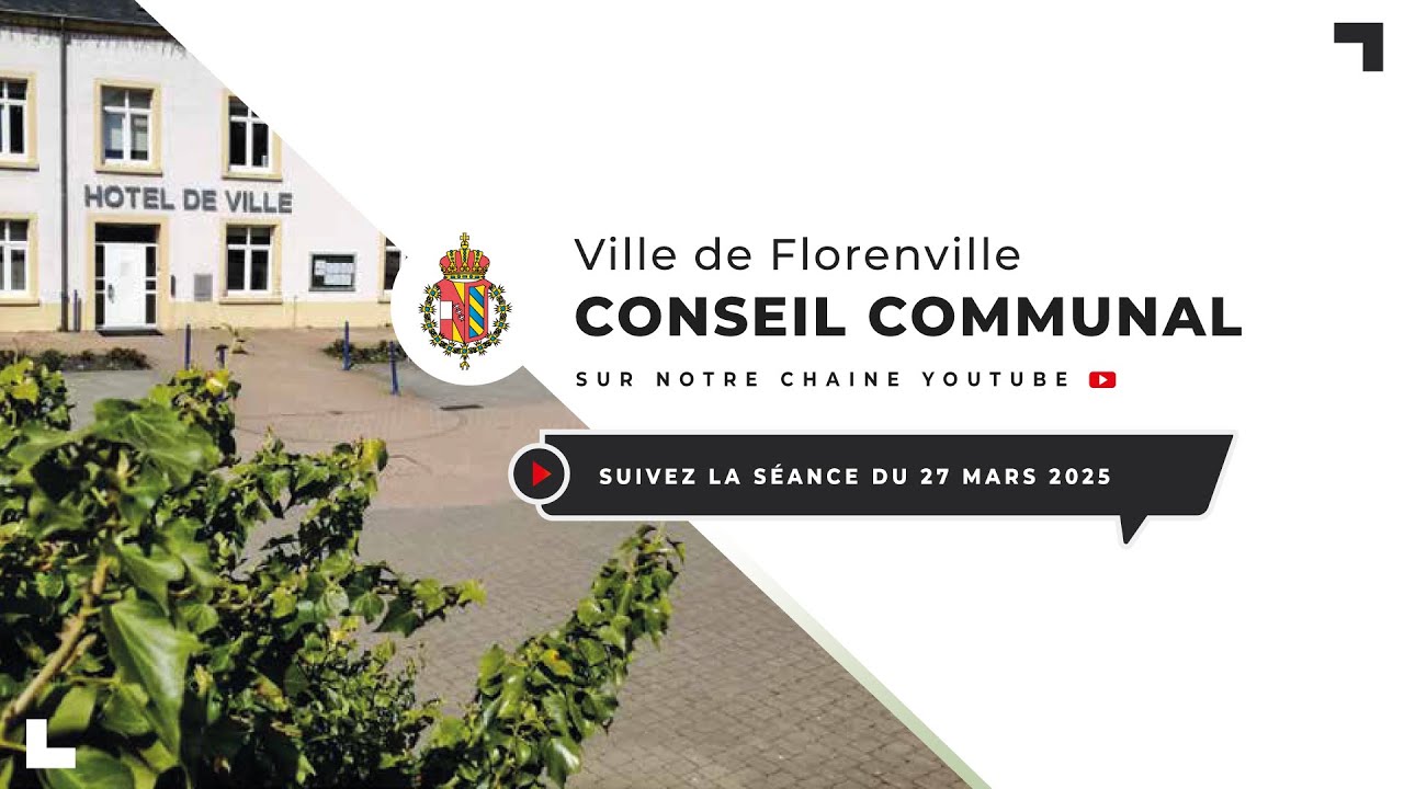 Ville de Florenville Conseil Communal du 27 mars 2025