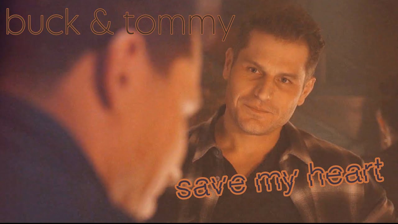 buck & tommy | save my heart 