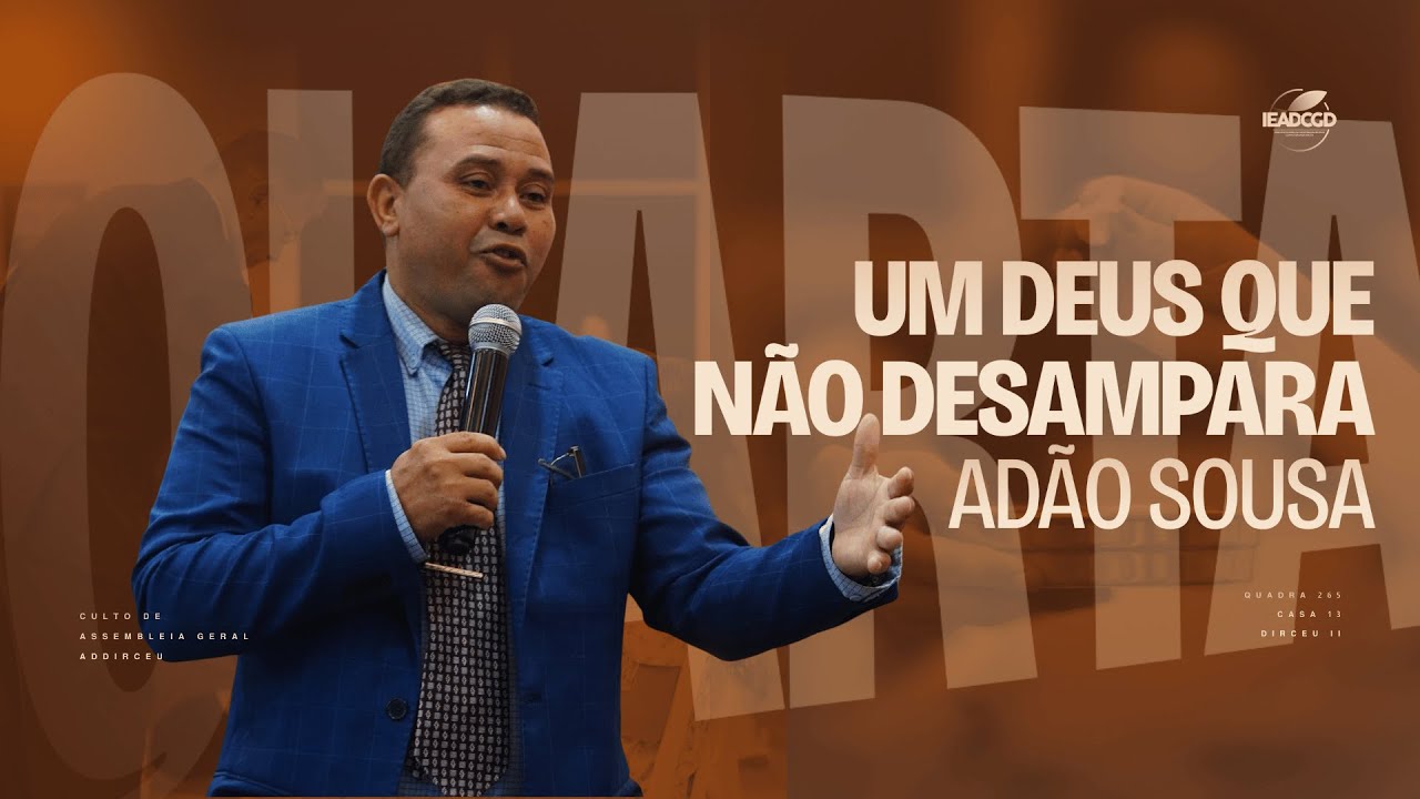 UM DEUS QUE NÃO DESAMPARA | Miss. Adão Sousa