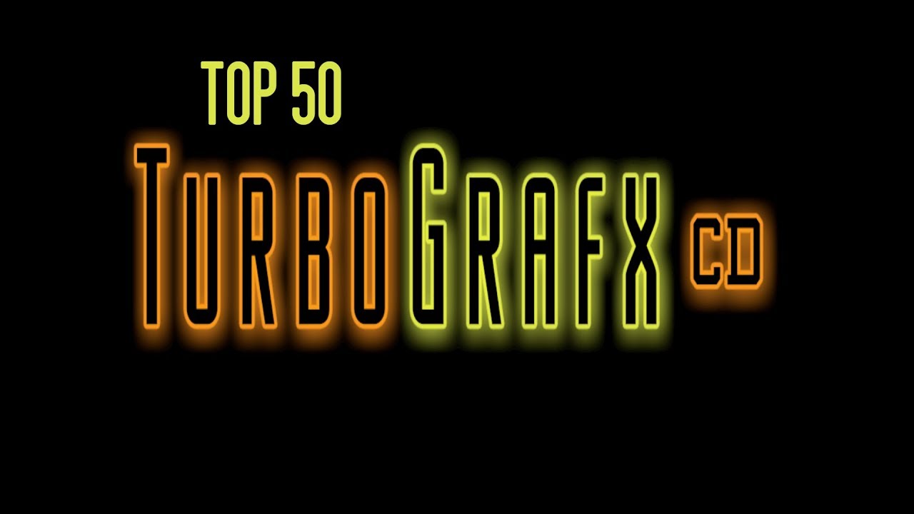 Top 50 Turbografx CD / PC Engine CD Games