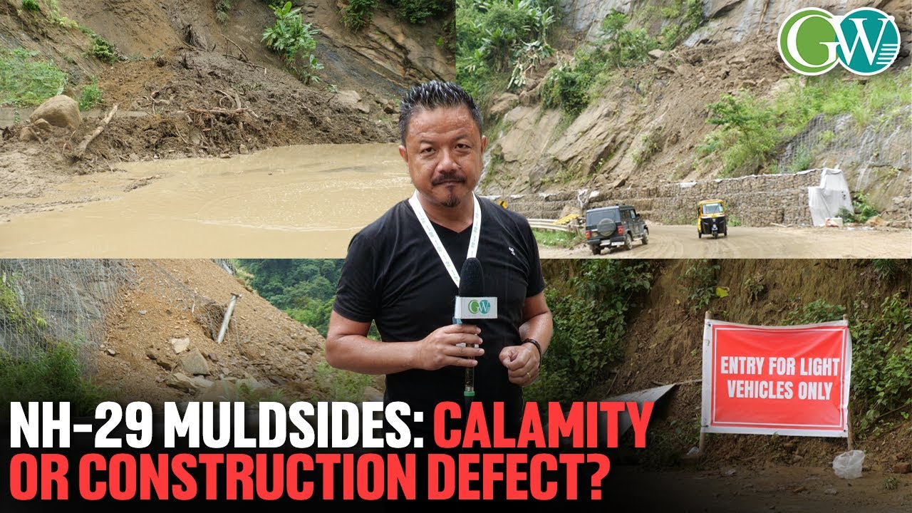 RECURRING MUDSLIDES AT NH-29: NATURE’S FURY OR CONSTRUCTION DEFECT?
