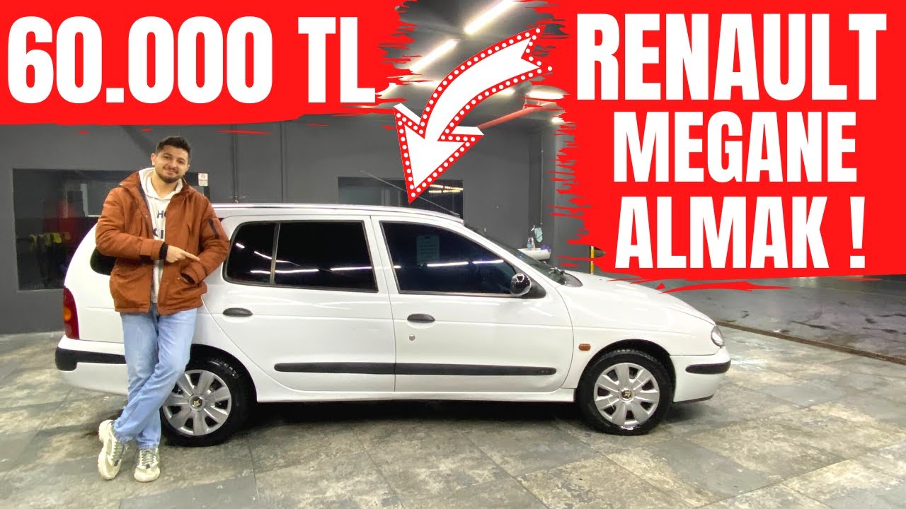 60.000 TL RENAULT MEGANE ALMAK !
