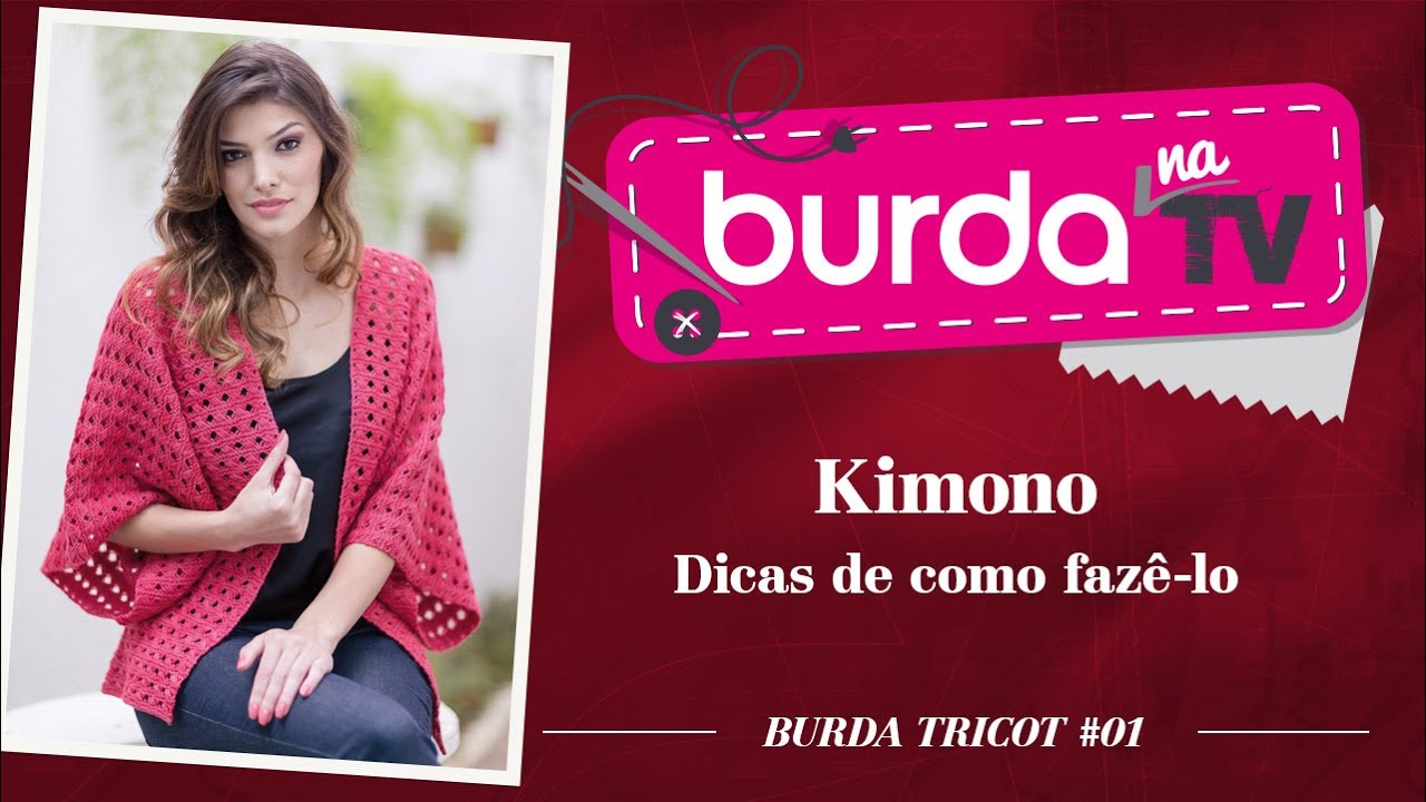 burda na TV 42 | Vida com Arte | Kimono da burda tricot