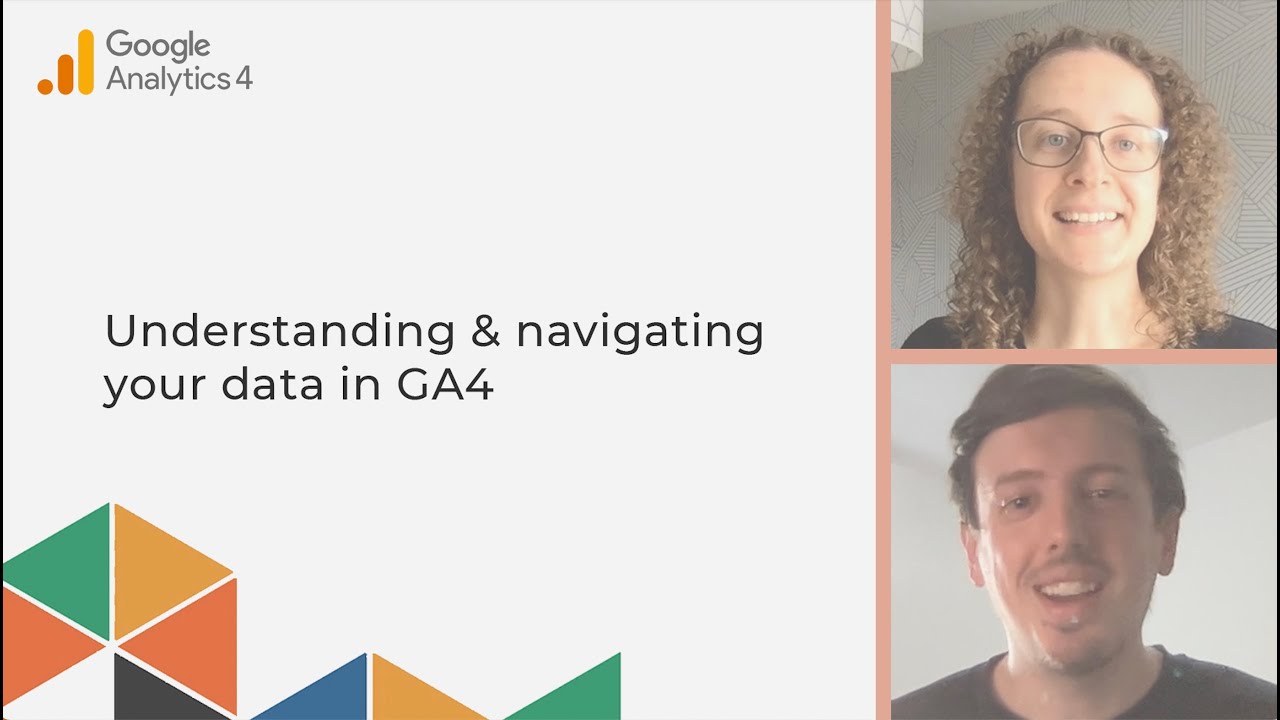 Understanding and Navigating Your Data in GA4