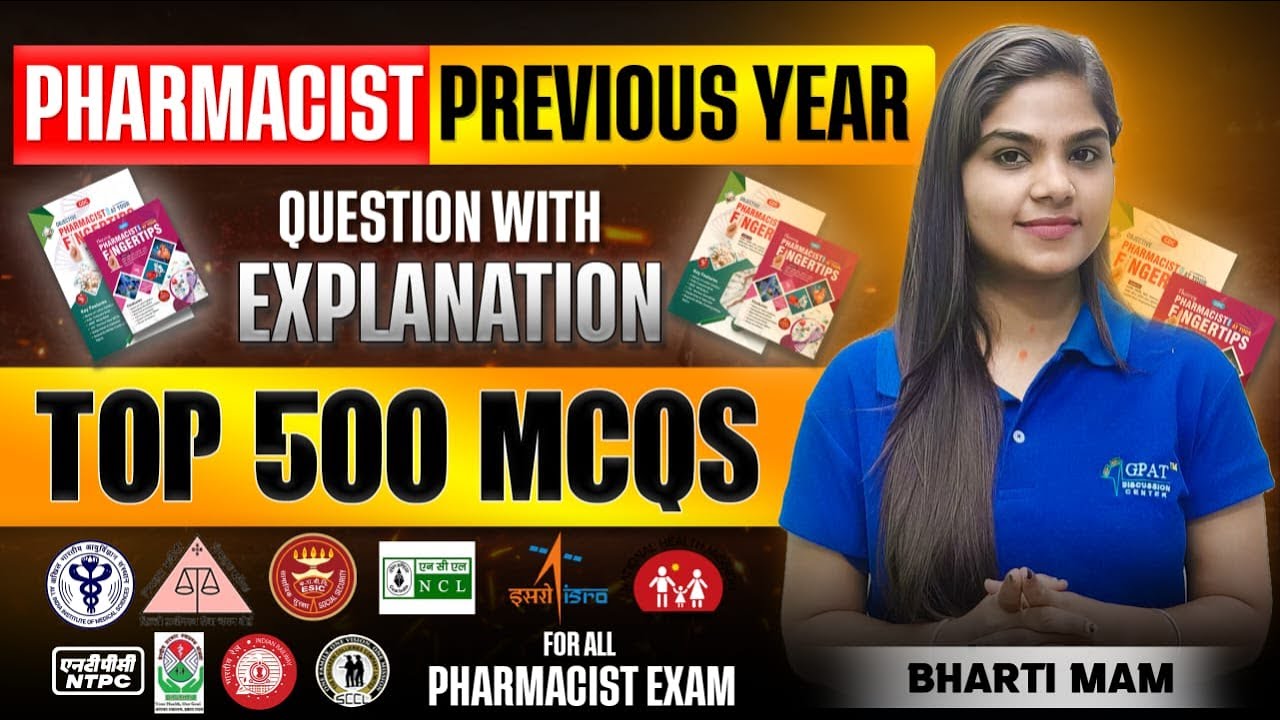 500 IMPORTANT PHARMACIST PREVIOUS YEAR QSTNS WITH COMPLETE EXPLANATION(PART-1) #pharmacistmcqs