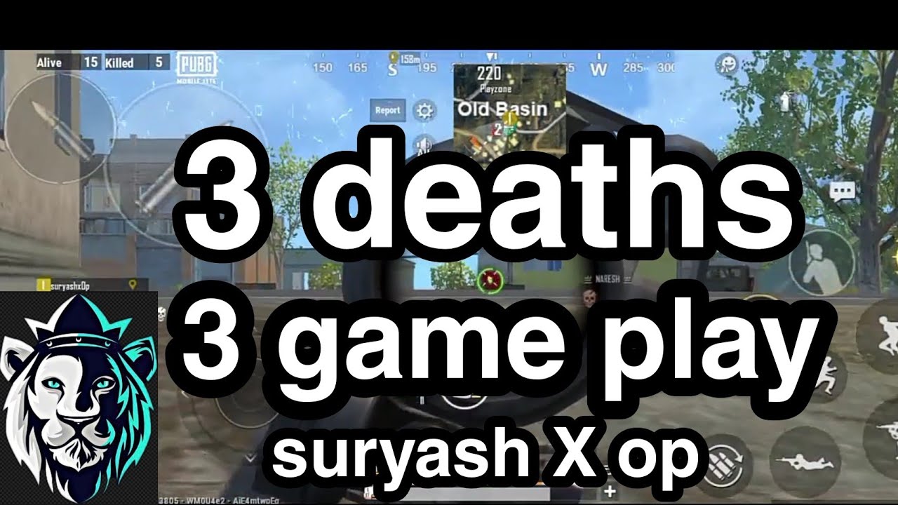 3 deaths/3 game play/rank push/video/suryash X op