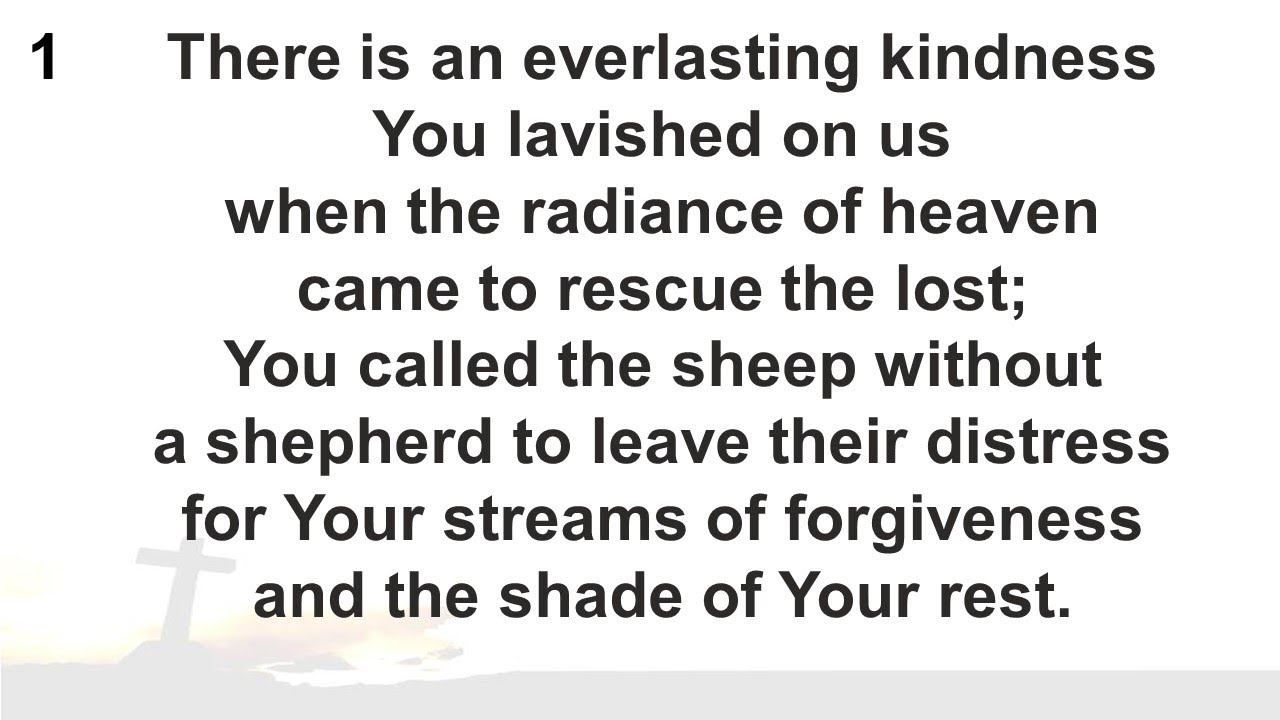 'There is an everlasting kindness'