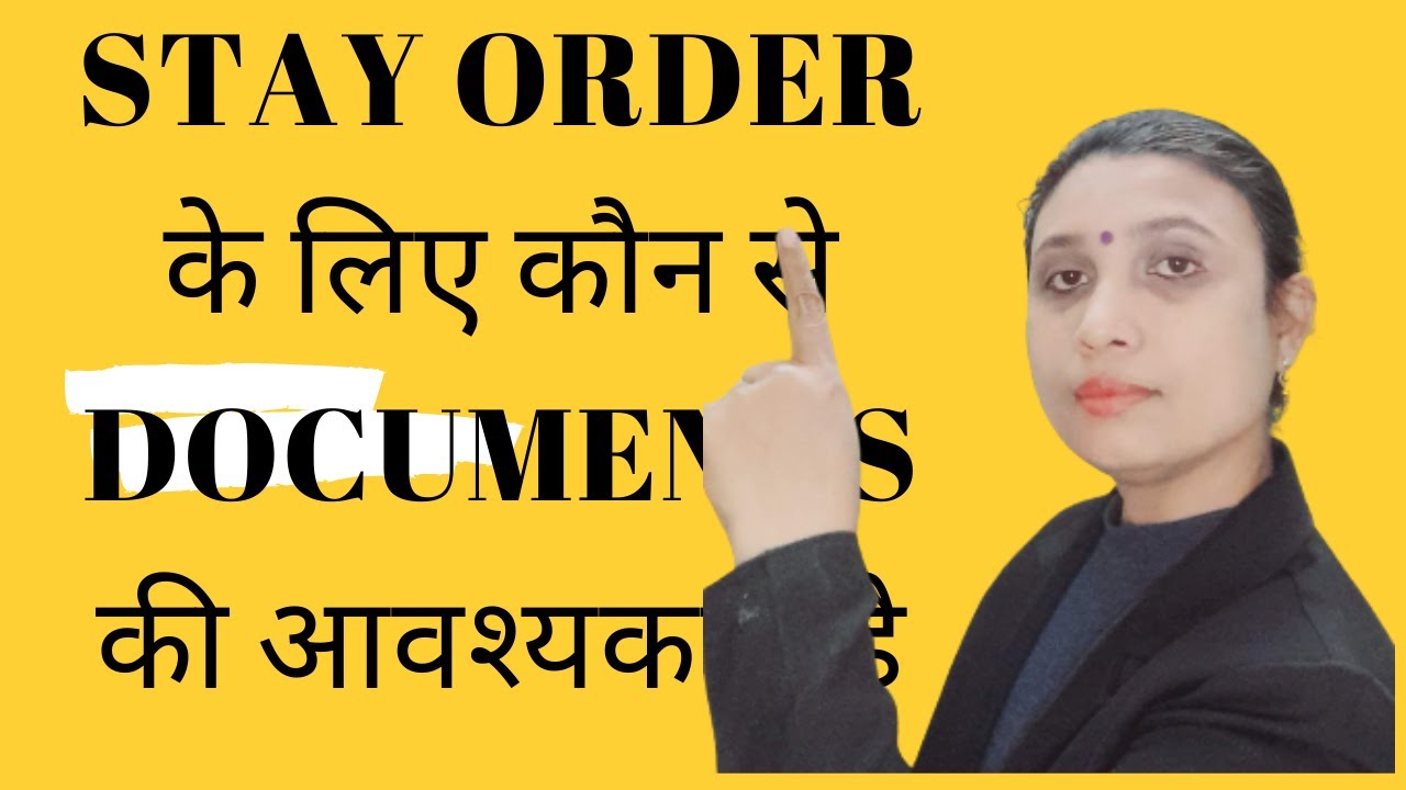 Stay order ke liye kaun se documents Chahiye | Documents for Stay Order