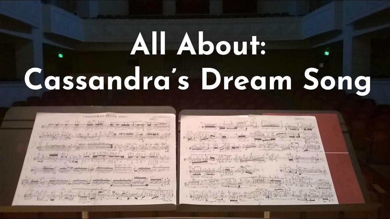 All About: Cassandra's Dream Song