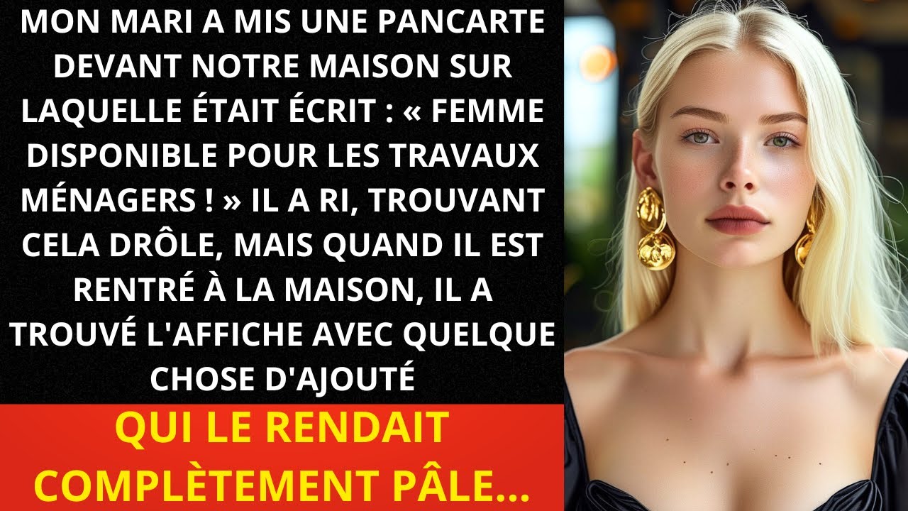 MON MARI A MIS UNE PANCARTE DEVANT NOTRE MAISON SUR LAQUELLE ÉTAIT ÉCRIT: 