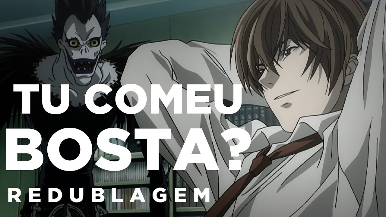Death Note da Fuleragem (Par&oacute;dia Redublagem)