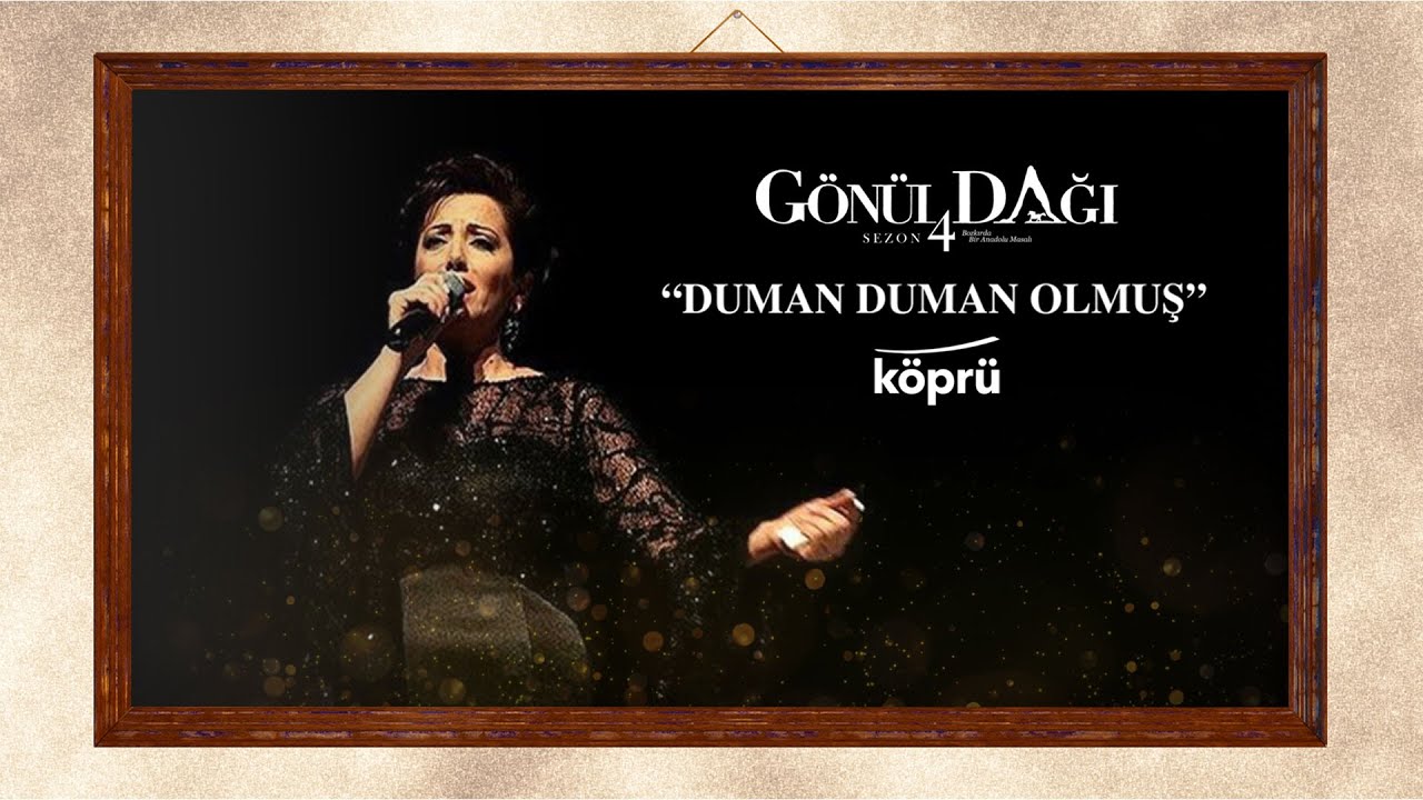 Duman Duman Olmuş - Aysun Gültekin [Gönül Dağı Dizi Müzikleri ⛰ ©️2024 Köprü]