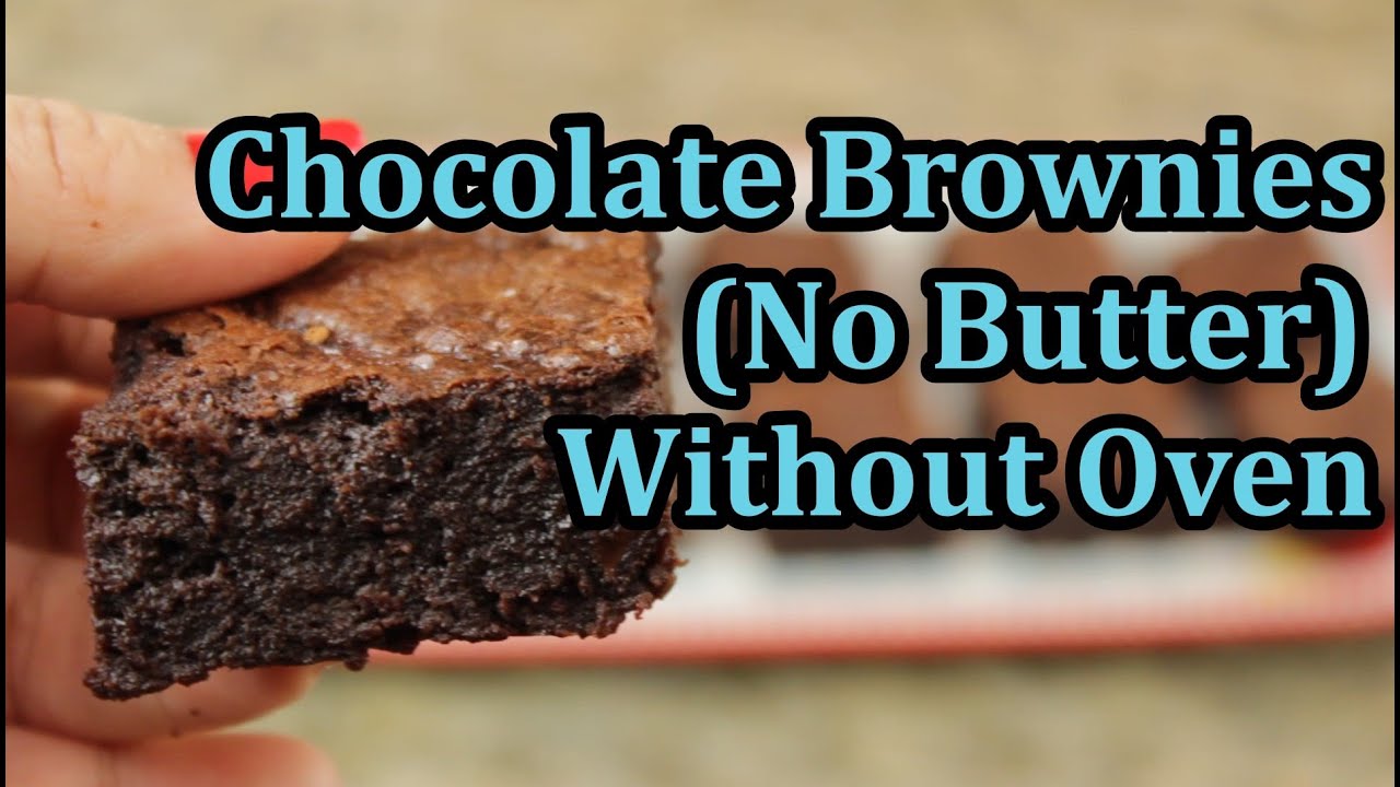 Best Chocolate Brownie without Butter and without oven- مکھن کے بغیر چاکلیٹ فج براؤنی کی ترکیب-