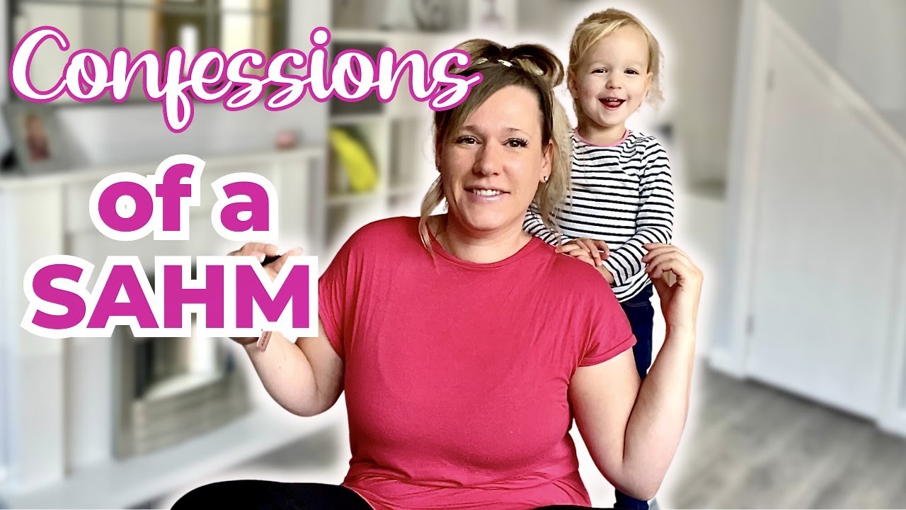 CONFESSIONS OF A STAY AT HOME MUM - SAHM STRUGGLES