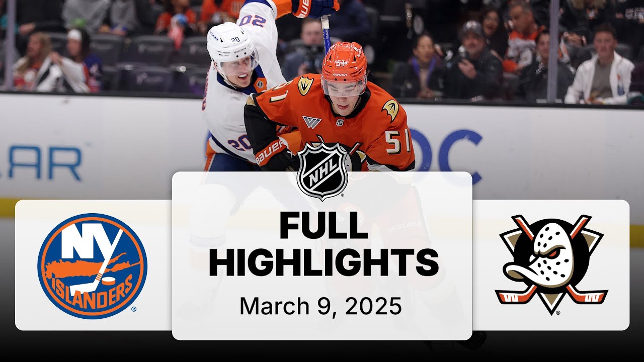 NHL Highlights | Islanders vs. Ducks | March 09, 2025