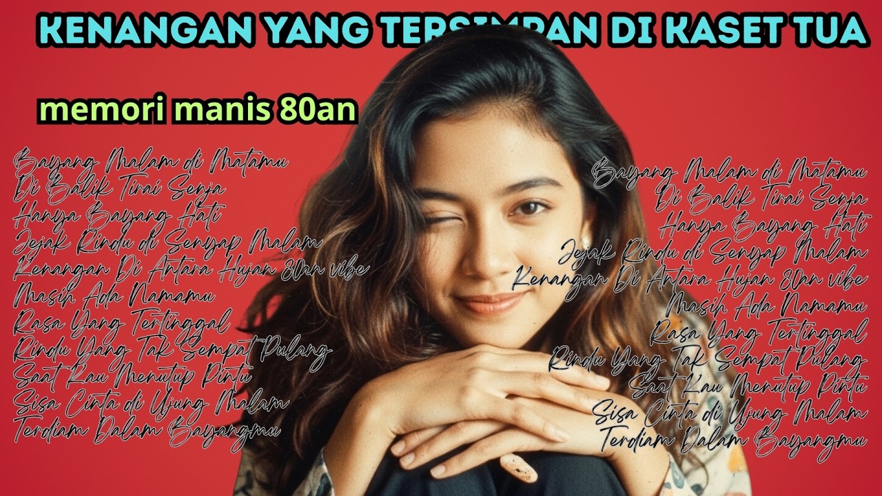 KENANGAN YANG TERSIMPAN DI KASET TUA | MEMORI MANIS 80