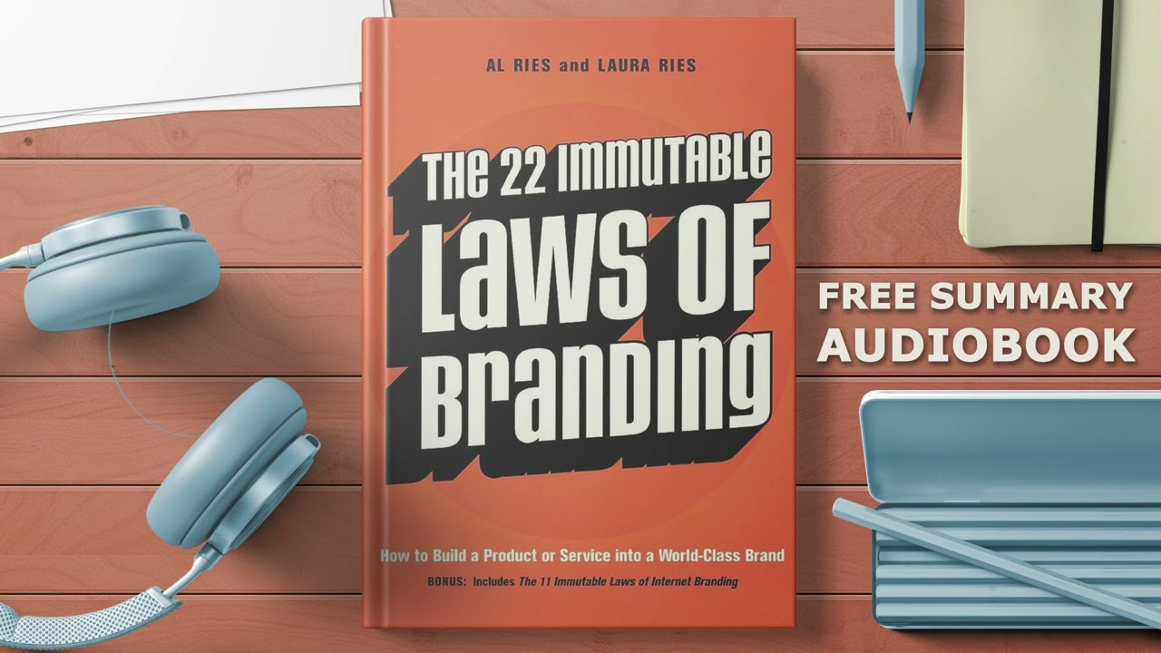#summary of The 22 Immutable Laws of Branding by Al Ries and Laura Ries   #free #audiobook