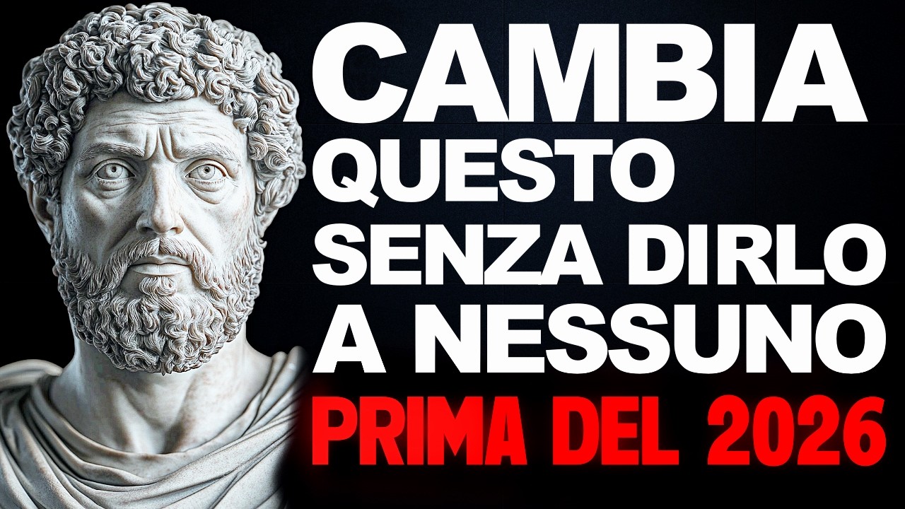 13 Cose Che DEVI SMETTERE DI FARE Nel 2026 - SAGGEZZA STOICA