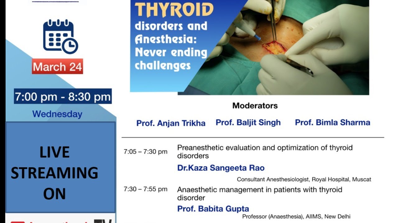 ICA : Thyroid Disorders and Anaesthesia : Never Ending Challenges