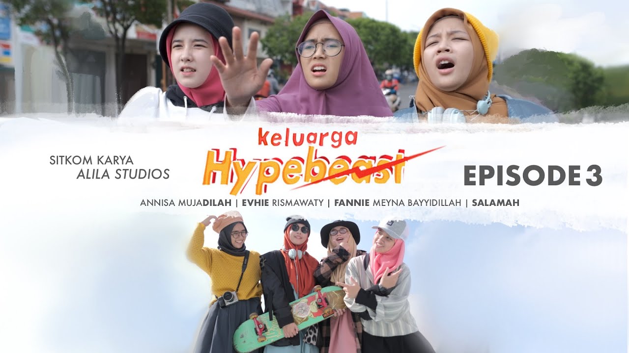 Keluarga Hypebeast | Eps3: Sindiran Empuk Kak Citra