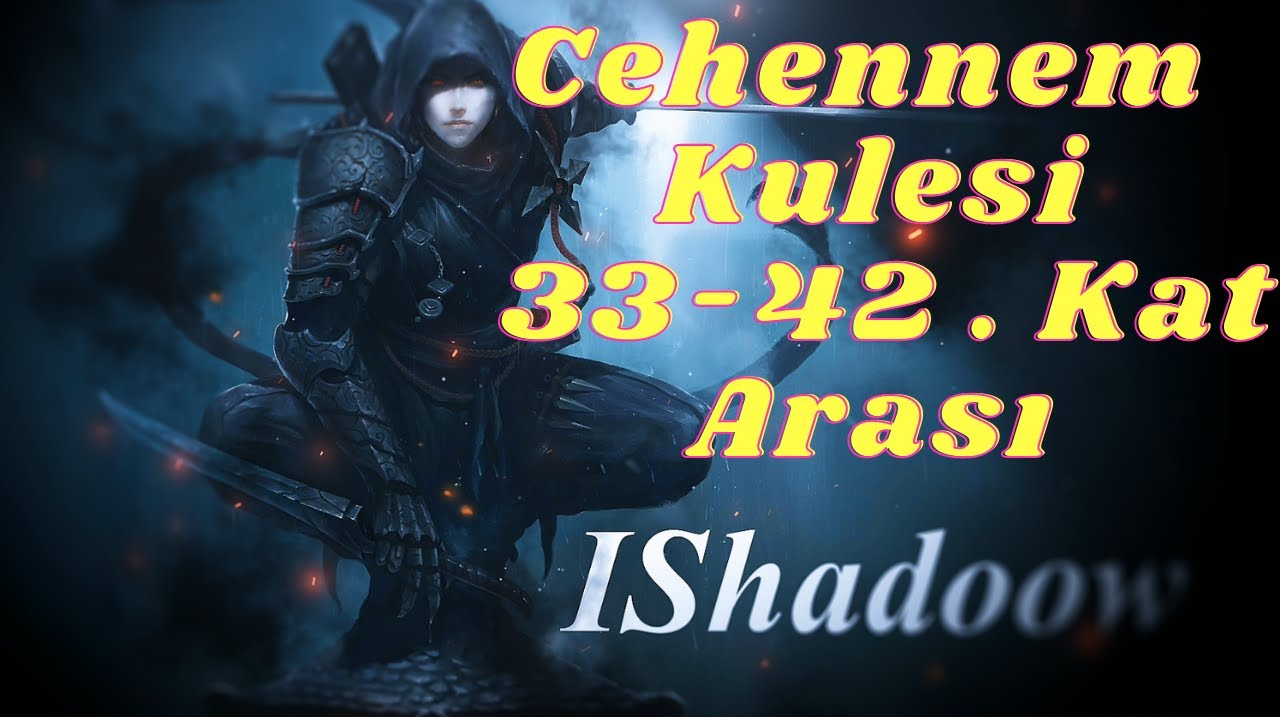 Cehennem Kulesi Metin2 TR Dandakan IShadoow  33-42 kat arası