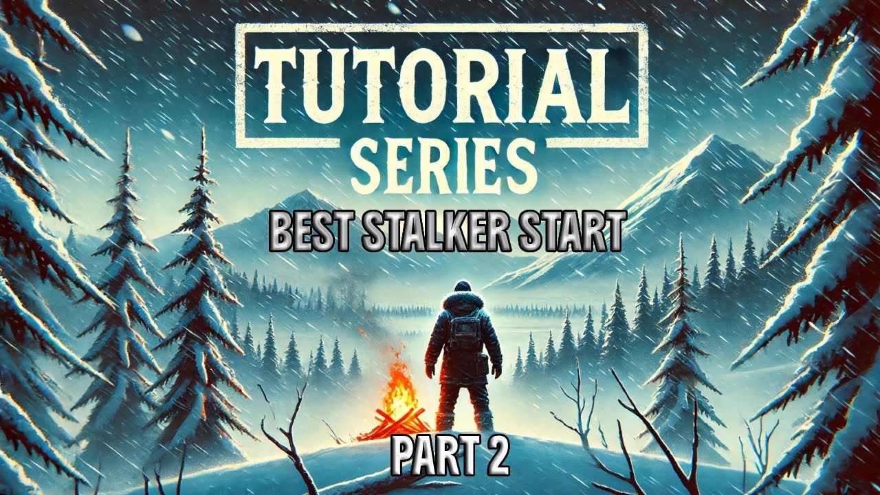 Best Stalker Start - Ep 1 - Part 2 - Tutorial Series