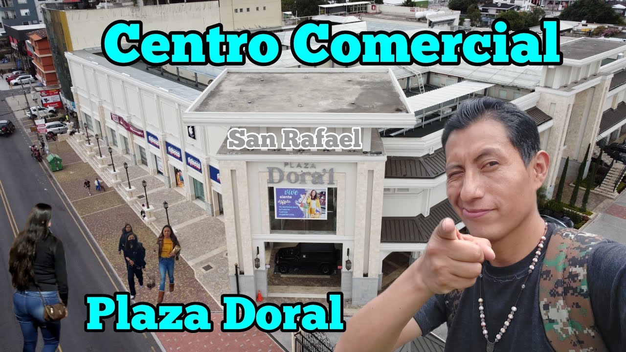 Centro Comercial Plaza Doral San Rafael