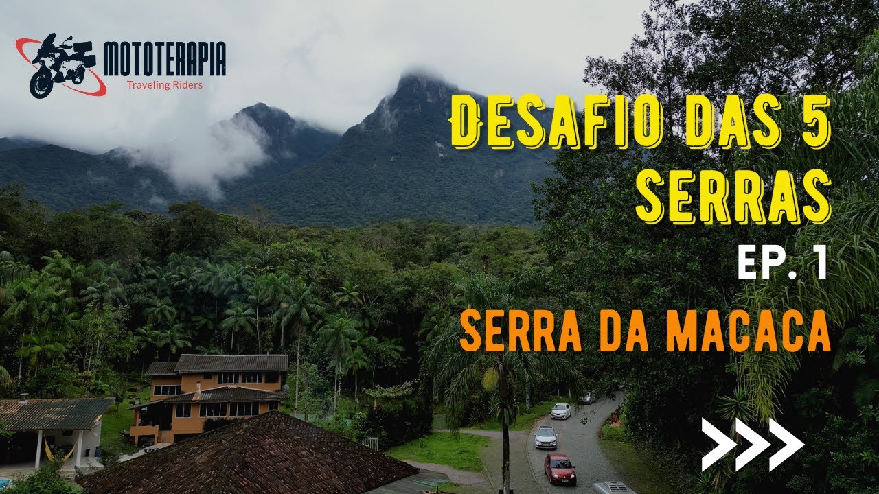 Desafio das 5 Serras - Ep. 1 | Serra da Macaca