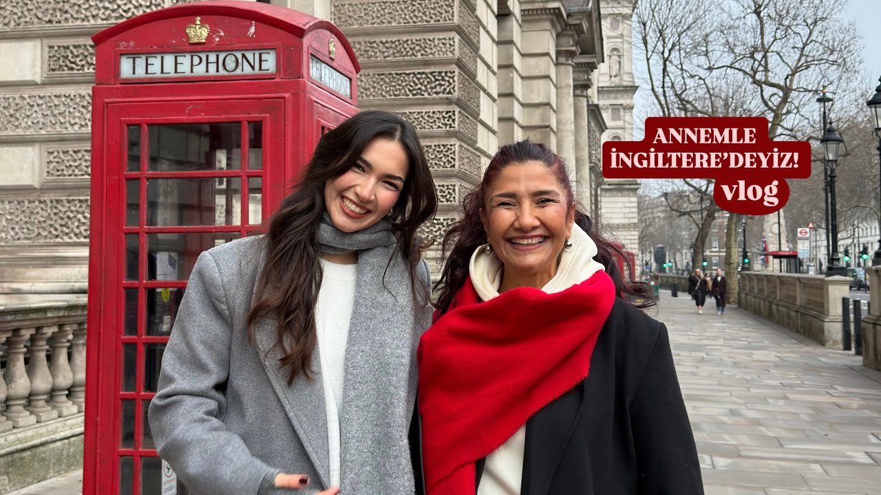 Annemle İngiltere'deyiz! VLOG ♥️