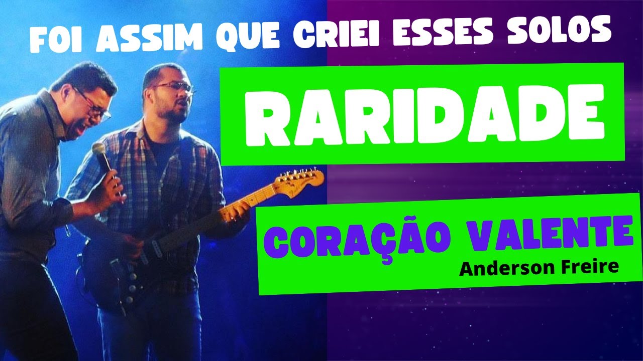 SOLOS DE GUITARRA  - Raridade e Coração Valente - Anderson Freire- Música Gospel