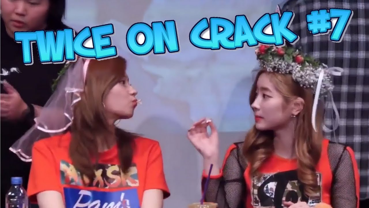 ✶TWICE ON CRACK #7✶