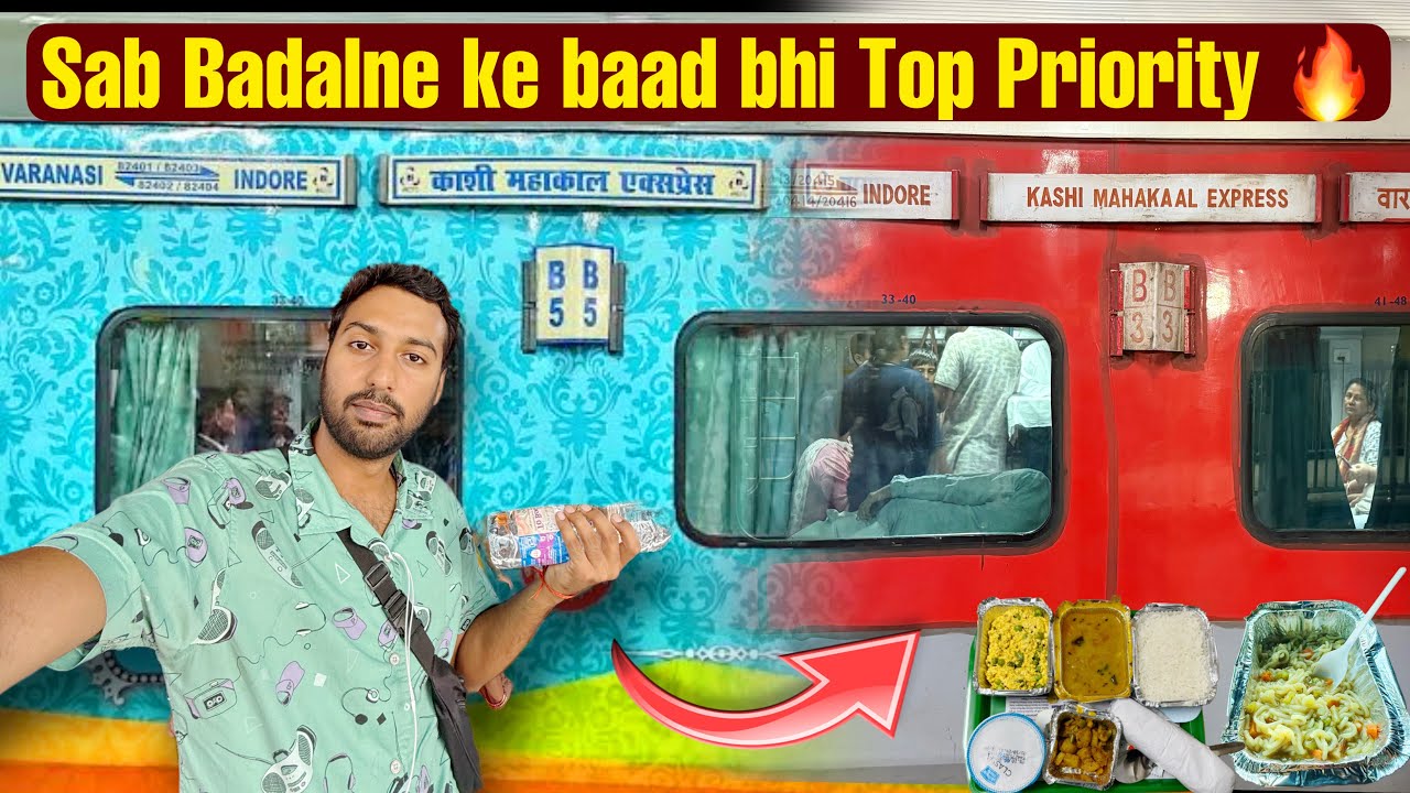 *Top Priority sab badalne ke baad bhi* Kashi Mahakal Exp Varanasi to Indore