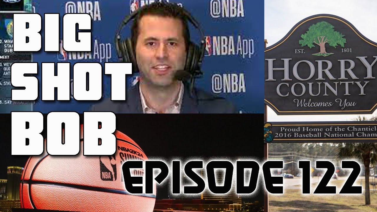 Big Shot Bob Podcast - FULL Show - Episode 122, Mark Medina and Horry County