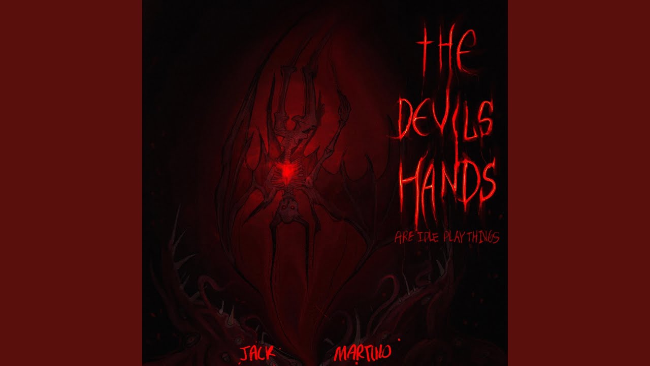 THE DEVILS HANDS (are idle playthings) (feat. ALYSSAD)