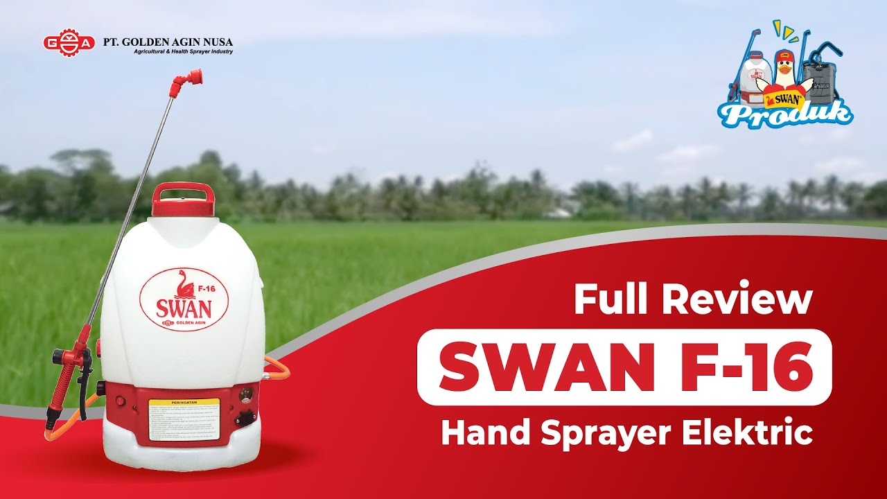 Unboxing, Review serta Tutorial Penggunaan SWAN Sprayer Elektrik F-16