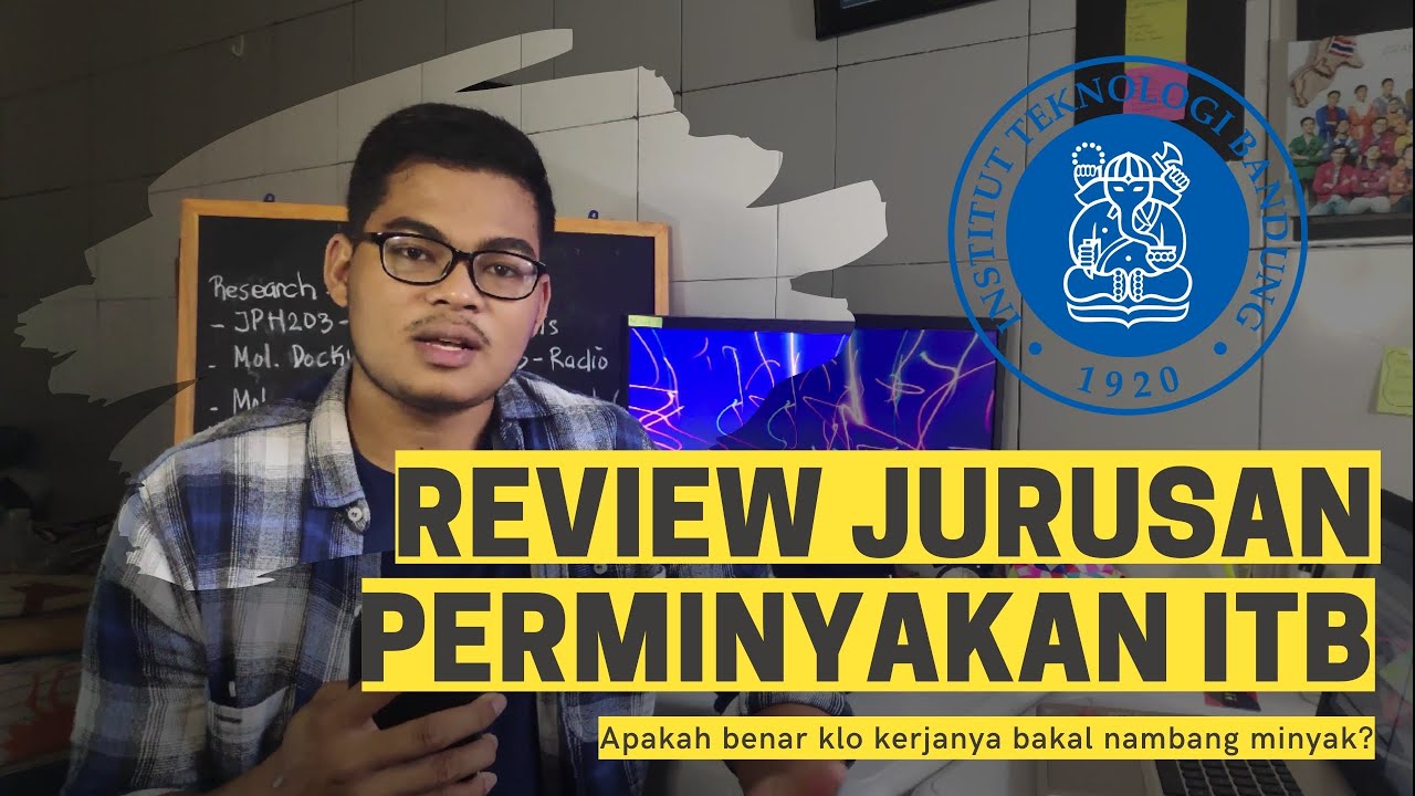 GIMANA RASANYA KULIAH DI  JURUSAN TEKNIK PERMINYAKAN ITB ? #JalanJalanKuliah