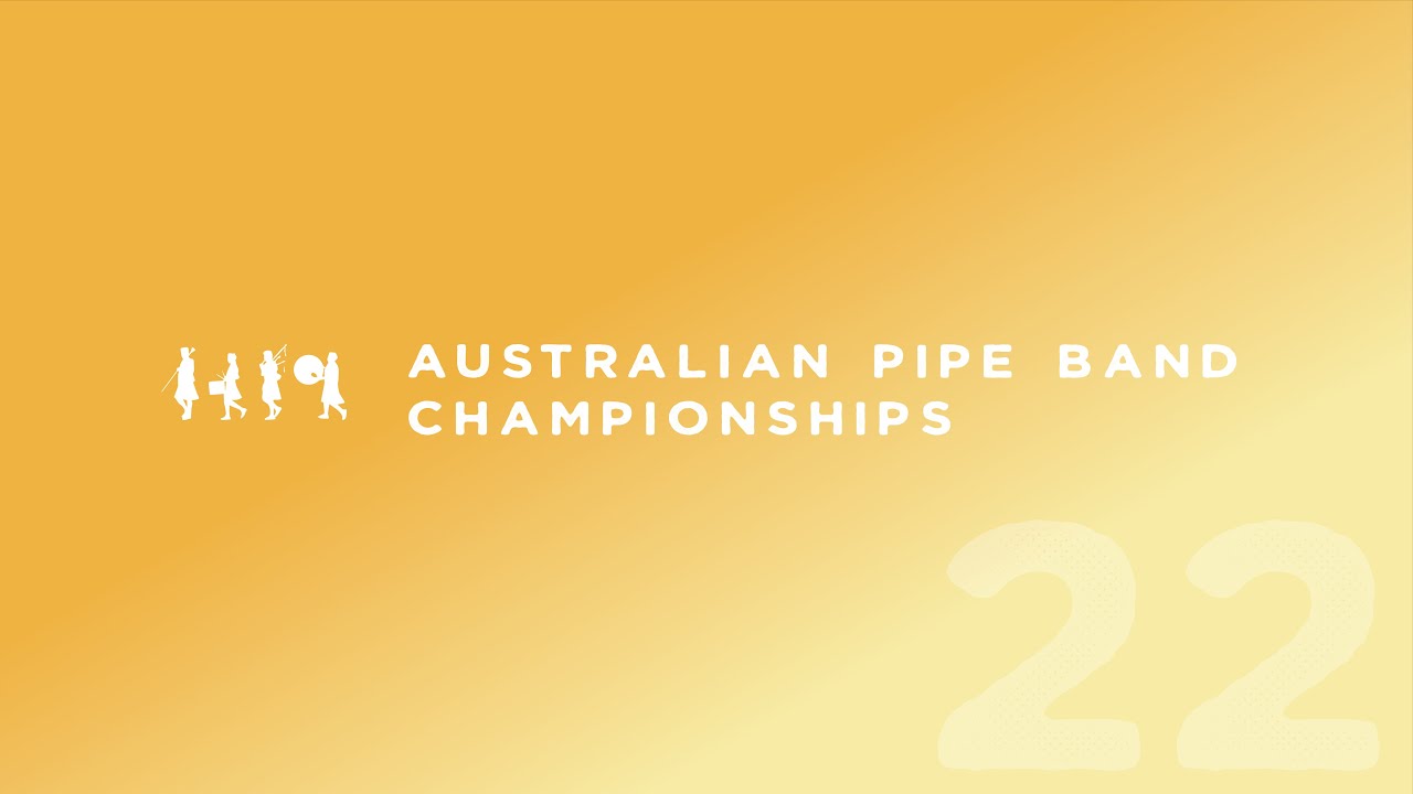 2022 Australian Pipe Band Championships (Sunday)