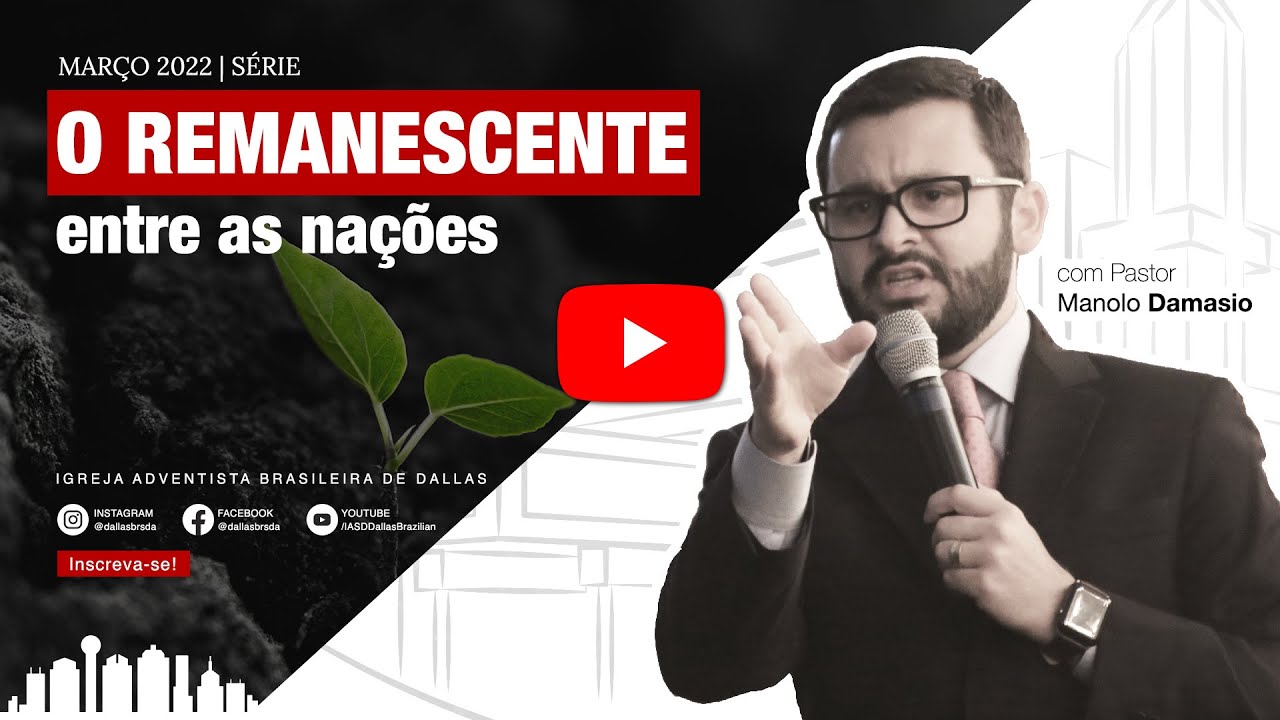 Sermão #213 | Série: O remanescente (o remanescente entre as nações) — Pr. Manolo Damasio