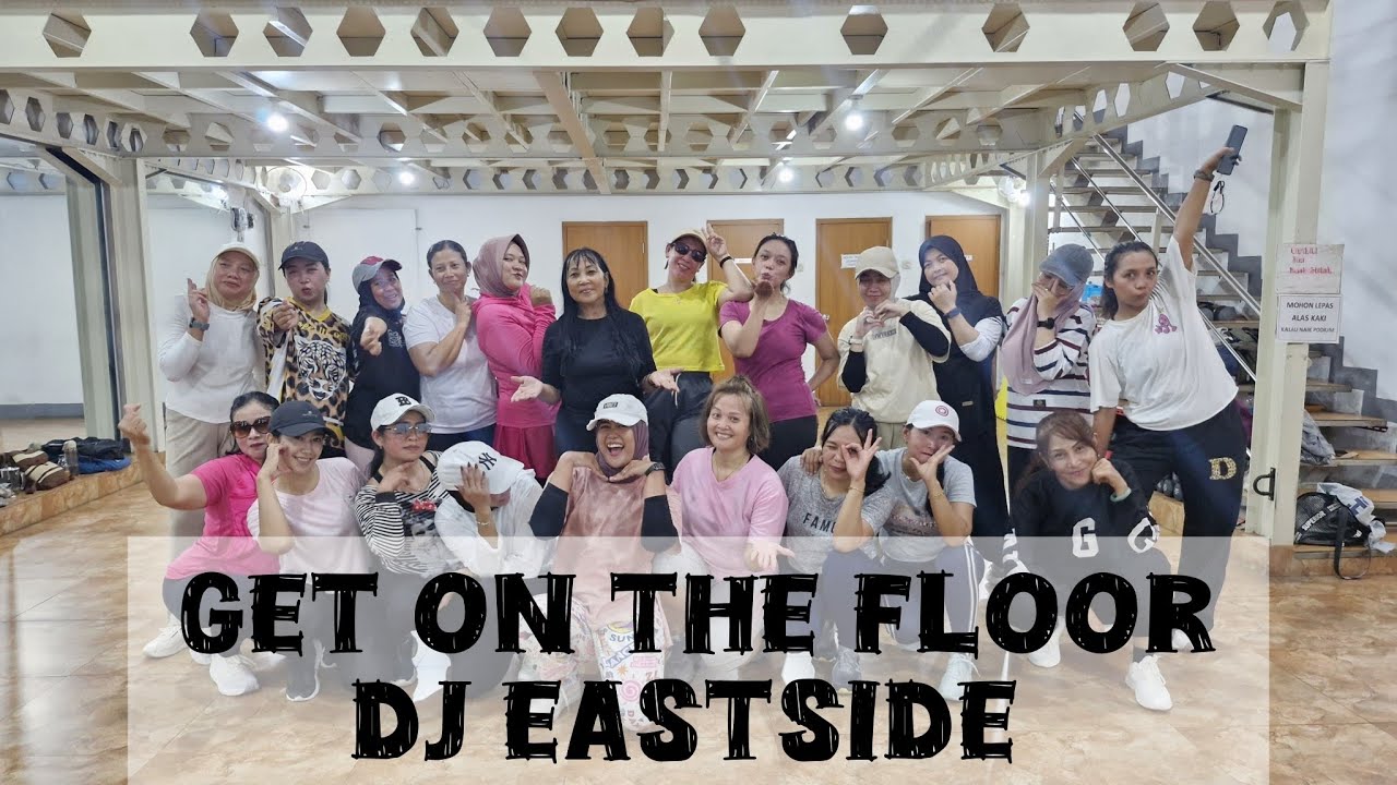 Get On The Floor / Dj Eastside /zumba /dance / zin regina