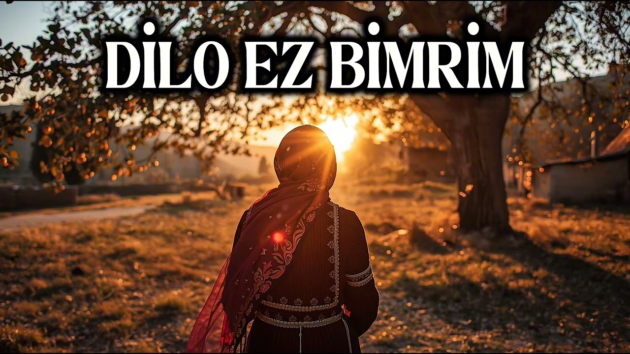 Dilo Ez Bimrim  #kurdishmusic #kürtçe #kurdi #kurdish