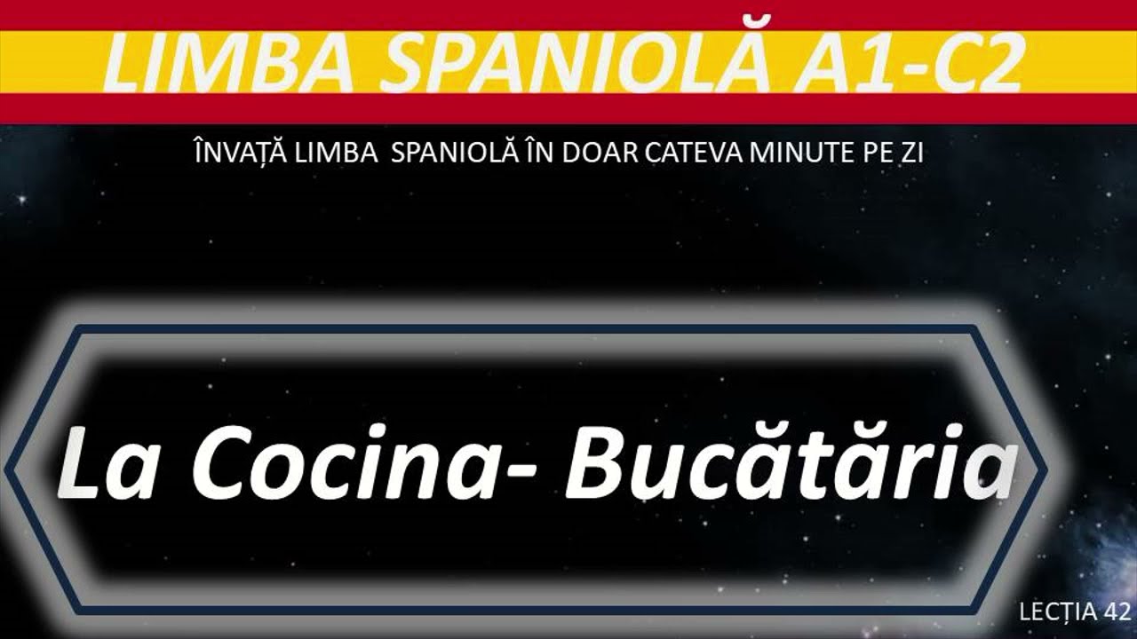 La Cocina // Bucataria // Invata SPANIOLA repede si usor // Curs Limba Spaniola #42