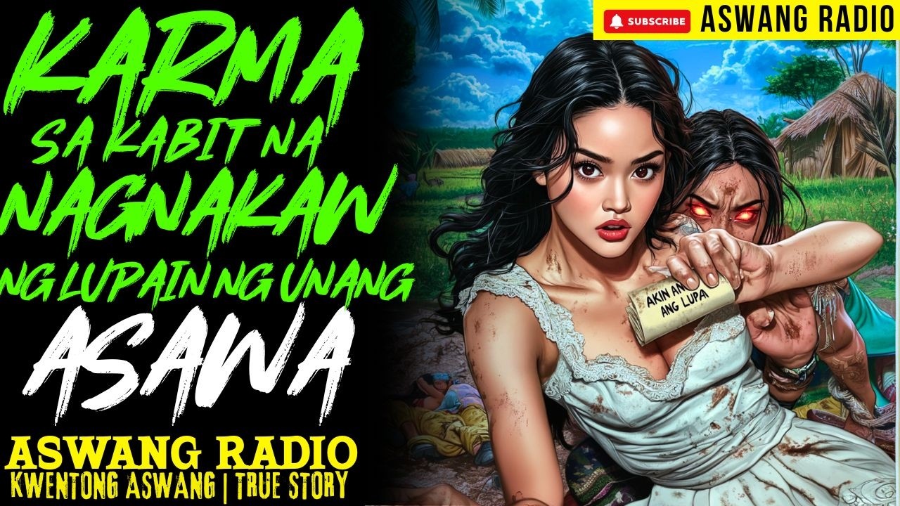 KABIT NA NAGNAKAW NG LUPAIN NG UNANG ASAWA | KWENTONG ASWANG | TRUE STORY