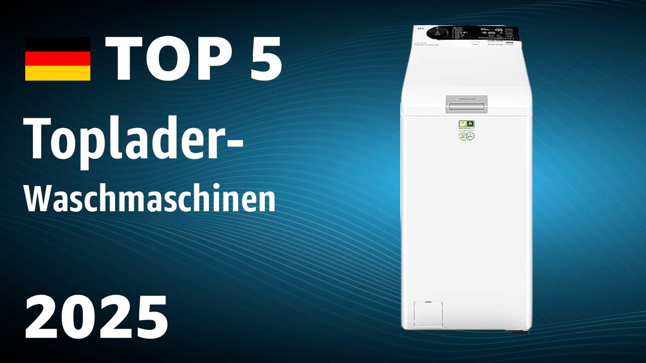 TOP—5. Beste Toplader-Waschmaschinen. Test & Vergleich 2025