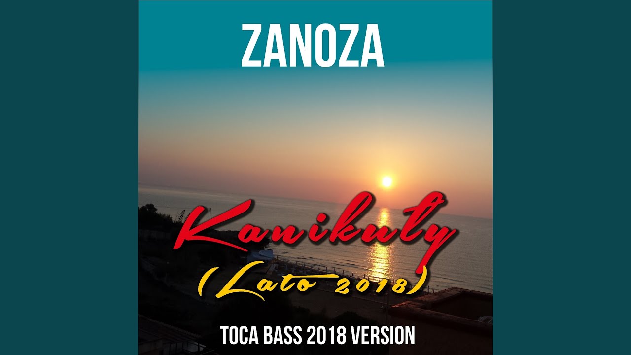 Kanikuły (Toca Bass 2018 Radio Remix)